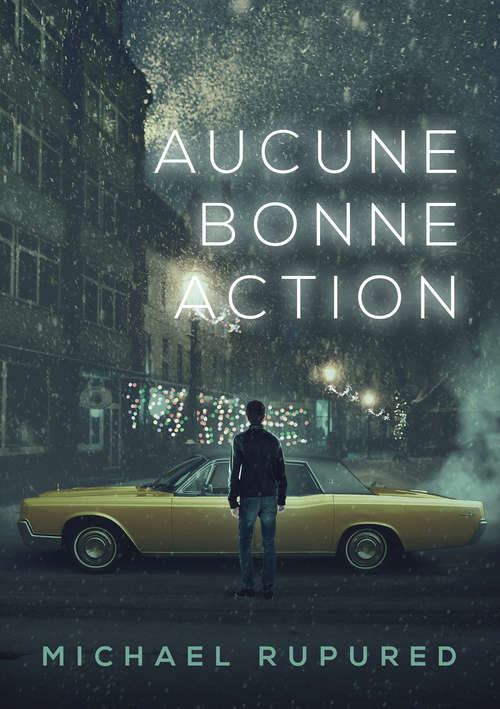 Book cover of Aucune bonne action (Les aventures de Philip Potter #2)