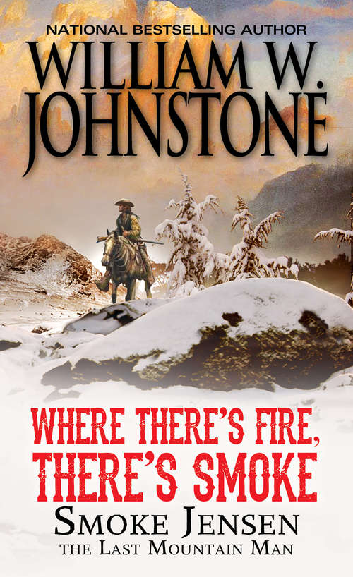 Book cover of Where There's Fire, There's Smoke (Mountain Man)