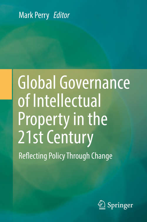 Book cover of Global Governance of Intellectual Property in the 21st Century