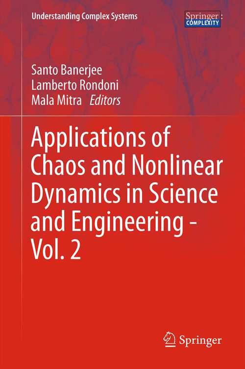 Book cover of Applications of Chaos and Nonlinear Dynamics in Science and Engineering - Vol. 2 (Understanding Complex Systems)