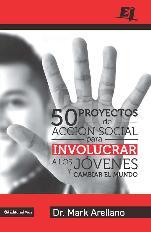 Book cover of 50 proyectos de acción social para involucrar a los jóvenes y cambiar el mundo