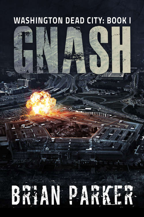 Book cover of Gnash (Washington, Dead City #1)