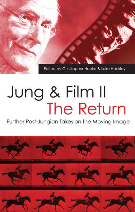 Book cover of Jung and Film II: Further Post-Jungian Takes on the Moving Image