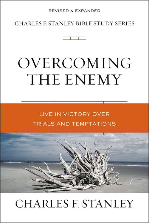 Book cover of Overcoming the Enemy: Live in Victory Over Trials and Temptations (Charles F. Stanley Bible Study Series)