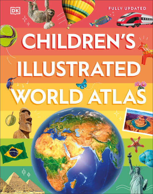 Book cover of Children's Illustrated World Atlas (DK Children's Illustrated Reference)