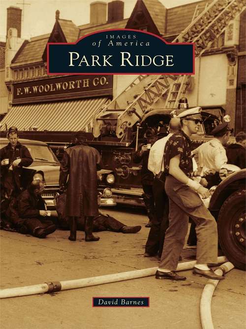 Book cover of Park Ridge (Images of America)