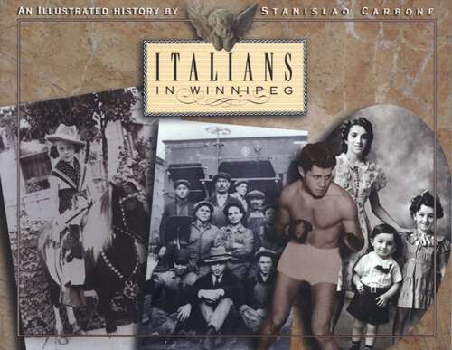 Book cover of Italians in Winnipeg: An Illustrated History