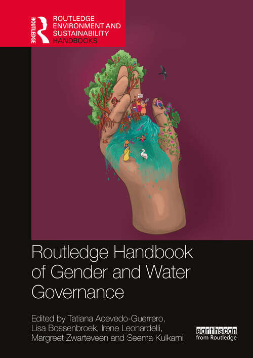 Book cover of Routledge Handbook of Gender and Water Governance (Routledge Environment and Sustainability Handbooks)