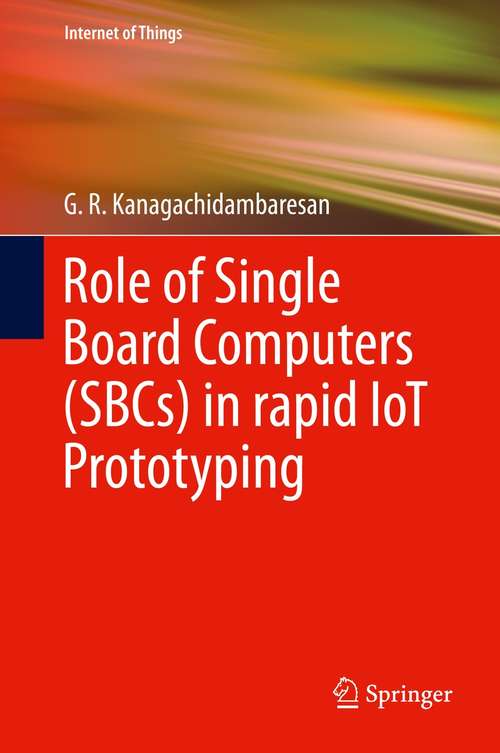 Book cover of Role of Single Board Computers (1st ed. 2021) (Internet of Things)