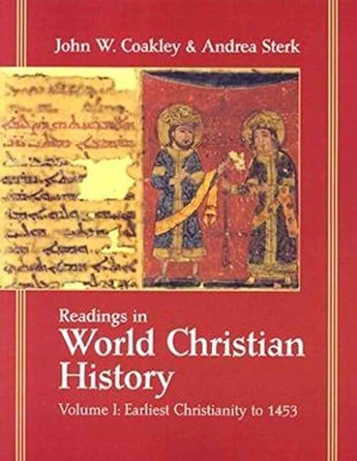 Book cover of Readings in World Christian History: Earliest Christianity to 1453