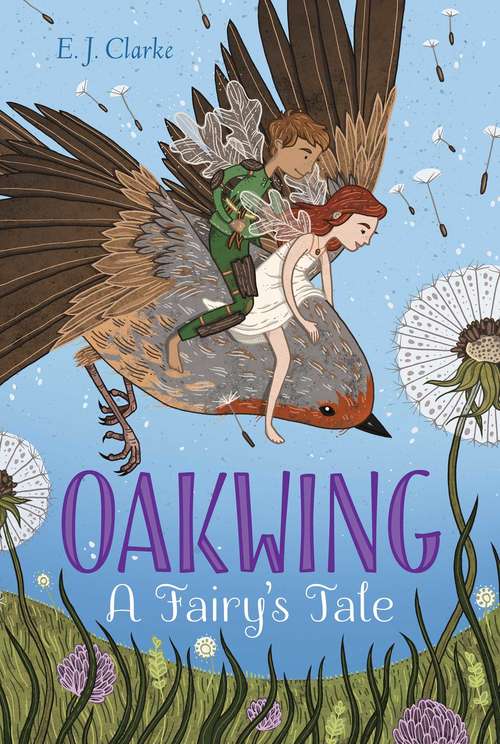 Book cover of Oakwing: A Fairy's Tale