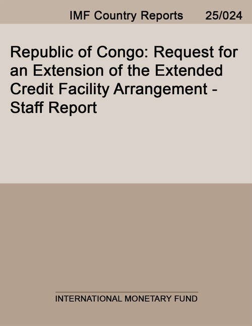 Book cover of Republic of Congo: Request for an Extension of the Extended Credit Facility Arrangement-Staff Report