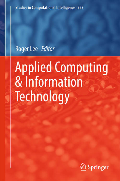 Book cover of Applied Computing & Information Technology (Studies in Computational Intelligence #727)