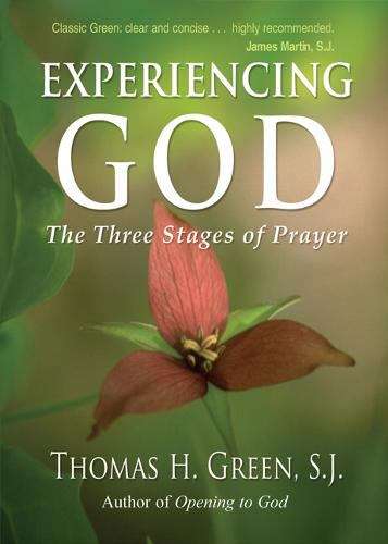 Book cover of Experiencing God: The Three Stages of Prayer