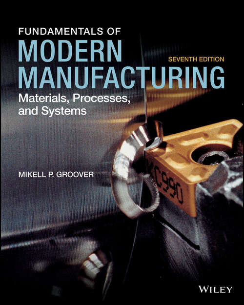 Book cover of Fundamentals of Modern Manufacturing: Materials, Processes, and Systems (Seventh Edition)