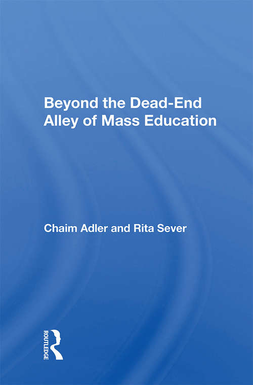 Book cover of Beyond The Dead-end Alley Of Mass Education