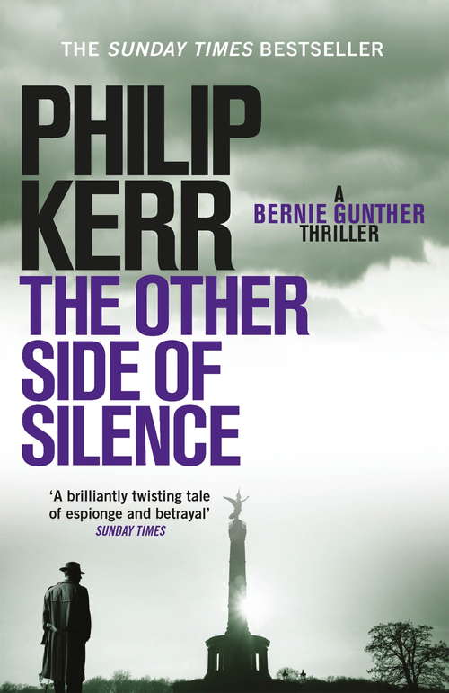 Book cover of The Other Side of Silence: Bernie Gunther Thriller 11 (Bernie Gunther)