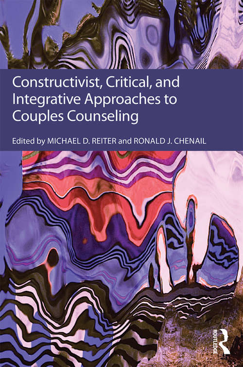 Book cover of Constructivist, Critical, And Integrative Approaches To Couples Counseling