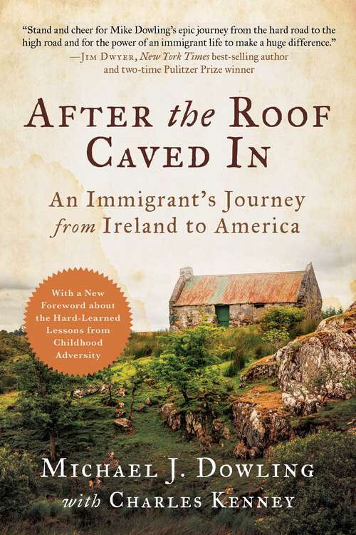 Book cover of After the Roof Caved In: An Immigrant's Journey from Ireland to America