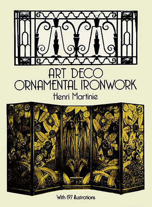 Book cover of Art Deco Ornamental Ironwork (Dover Jewelry and Metalwork)