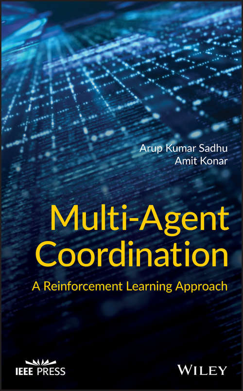 Book cover of Multi-Agent Coordination: A Reinforcement Learning Approach (Wiley - IEEE)