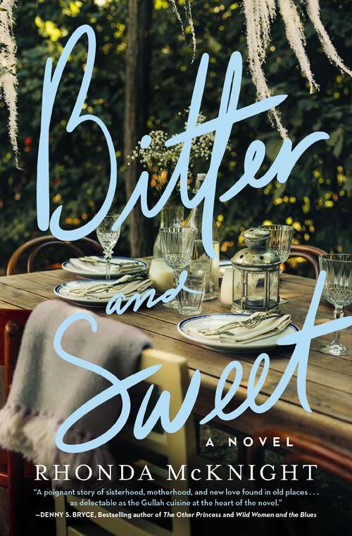 Book cover of Bitter and Sweet: A Novel