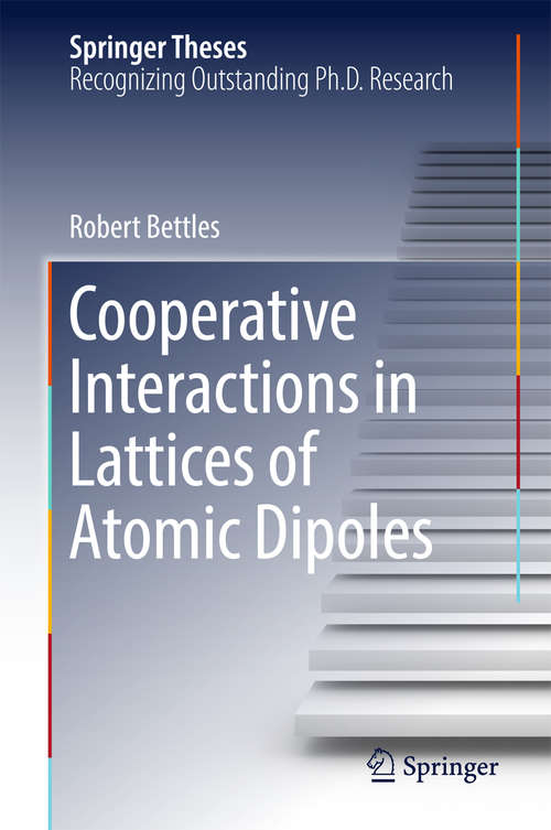 Book cover of Cooperative Interactions in Lattices of Atomic Dipoles (Springer Theses)