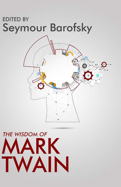 Book cover of The Wisdom of Mark Twain