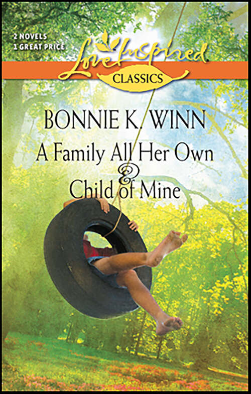 Book cover of A Family All Her Own & Child of Mine