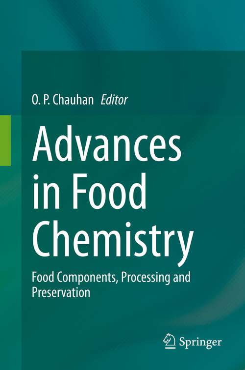 Book cover of Advances in Food Chemistry: Food Components, Processing and Preservation (1st ed. 2022)