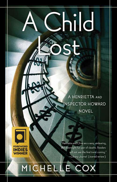 Book cover of A Child Lost (A Henrietta and Inspector Howard Series)