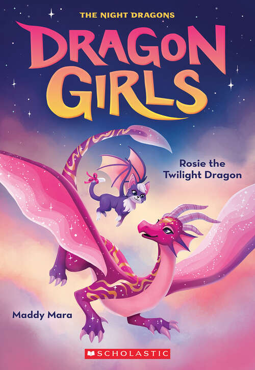 Book cover of Rosie the Twilight Dragon (Dragon Girls)