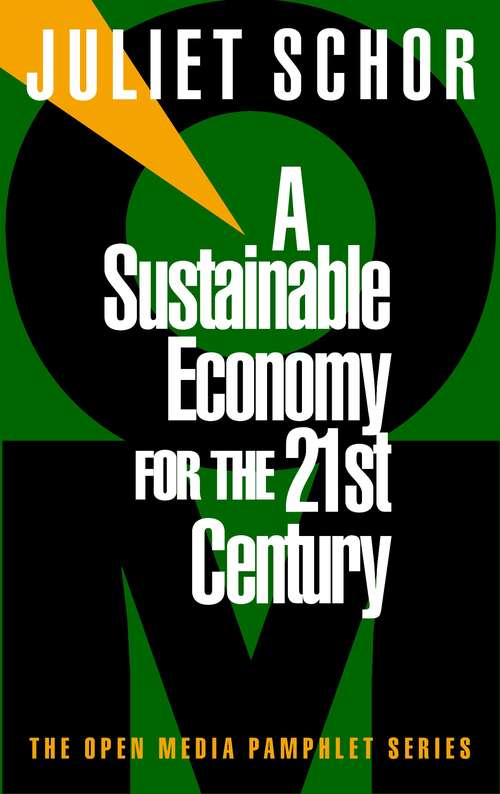 Book cover of A Sustainable Economy for the 21st Century (Open Media Series)