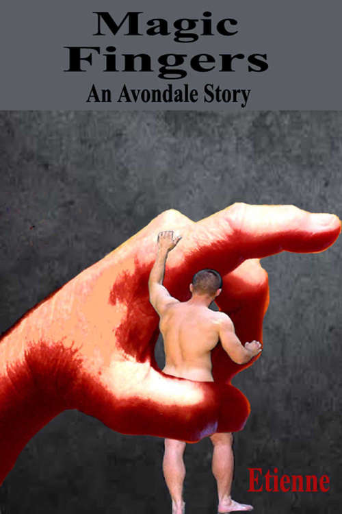 Book cover of Magic Fingers: (an Avondale Story) (An\avondale Story Ser.)