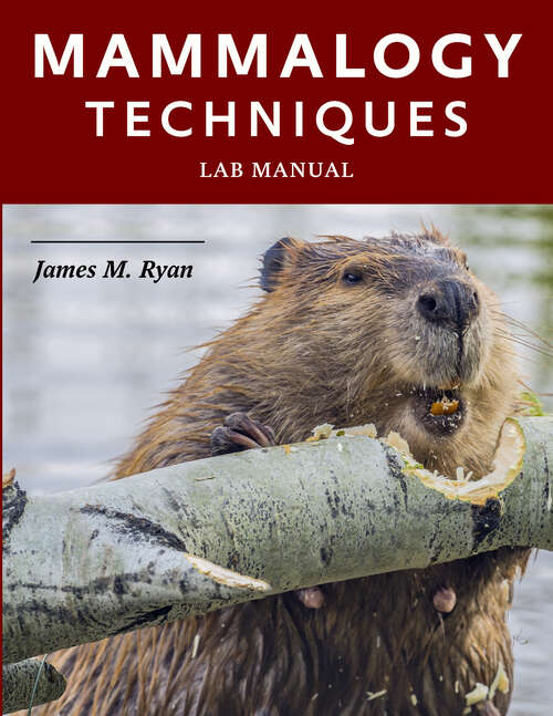 Book cover of Mammalogy Techniques Lab Manual