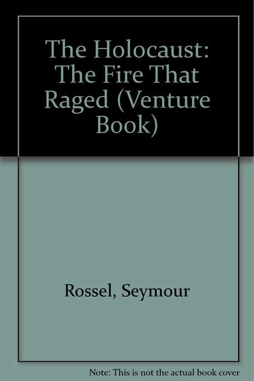 Book cover of The Holocaust: The Fire That Raged