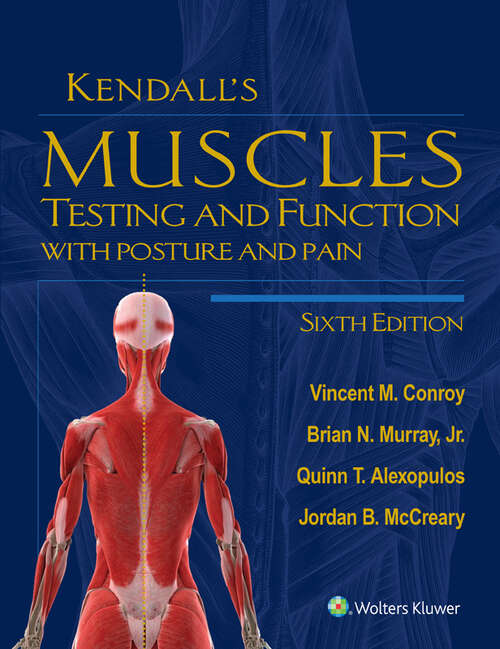 Book cover of Kendall's Muscles: Testing and Function with Posture and Pain