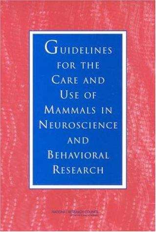 Book cover of Guidelines For The Care And Use Of Mammals In Neuroscience And Behavioral Research