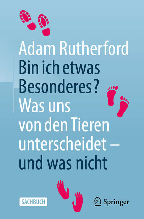 Book cover of Bin ich etwas Besonderes?: Was uns von den Tieren unterscheidet – und was nicht (1. Aufl. 2020)