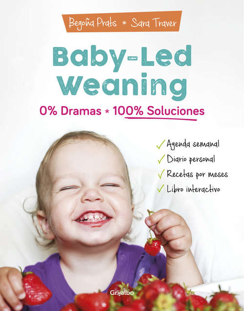 Book cover of Baby-led weaning: 0% dramas, 100% soluciones