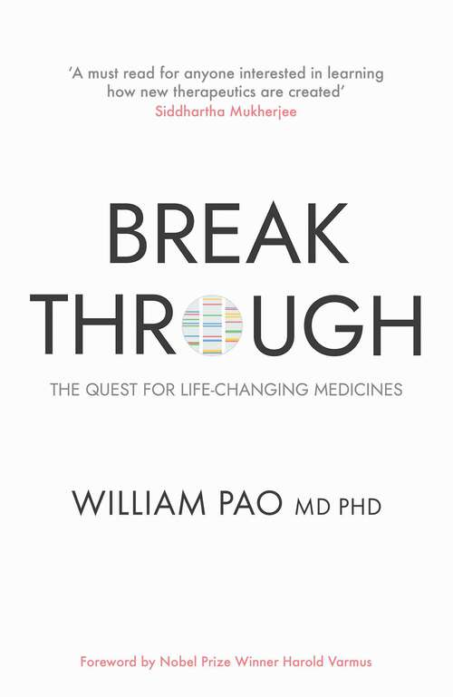 Book cover of Breakthrough: The Quest for Life-Changing Medicines