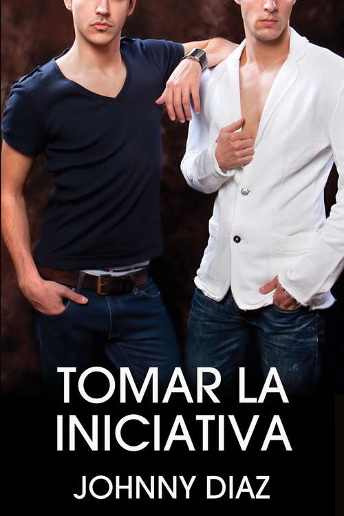 Book cover of Tomar la iniciativa