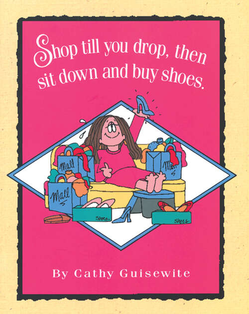 Book cover of Shop Till You Drop, Then Sit Down and Buy Shoes