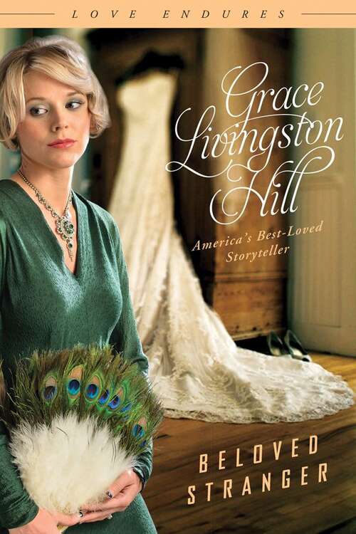 Book cover of The Beloved Stranger (Grace Livingston Hill #44)