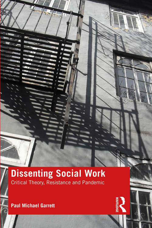 Book cover of Dissenting Social Work: Critical Theory, Resistance and Pandemic