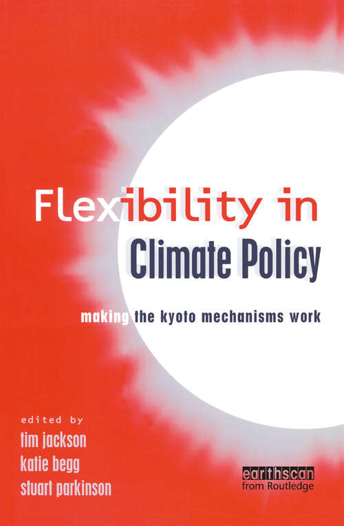 Book cover of Flexibility in Global Climate Policy: Beyond Joint Implementation