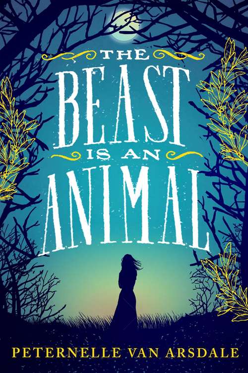 Book cover of The Beast is an Animal