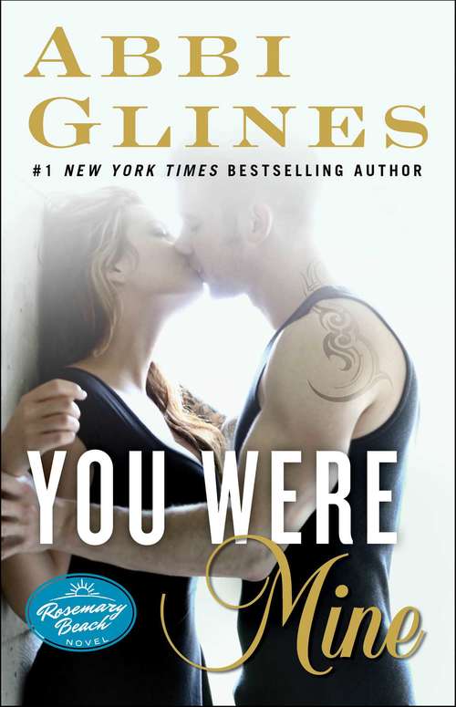 Book cover of You Were Mine: A Rosemary Beach Novel (The Rosemary Beach Series #9)