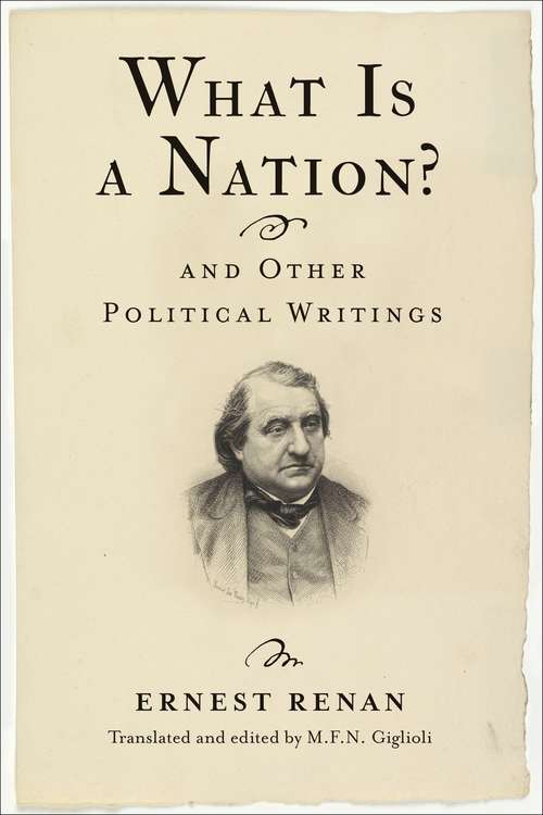 Book cover of What Is a Nation? and Other Political Writings (Columbia Studies in Political Thought / Political History)