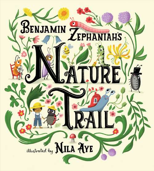 Book cover of Nature Trail: A joyful rhyming celebration of the natural wonders on our doorstep